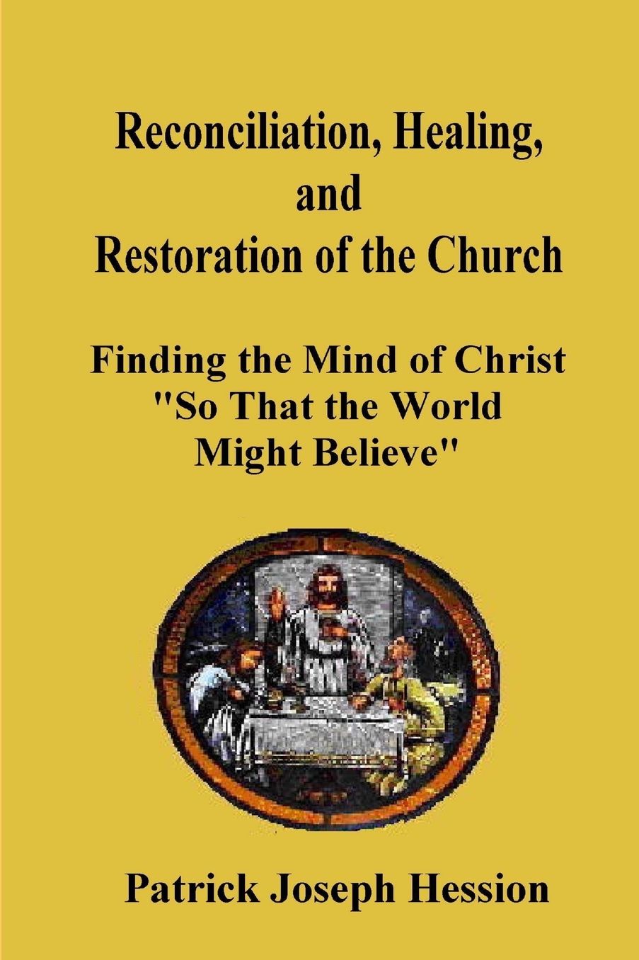 Reconciliation, Healing, And Restoration Of The Church