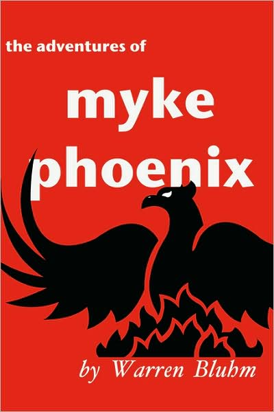 The Adventures Of Myke Phoenix