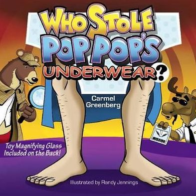 Who Stole Pop Pop's Underwear?