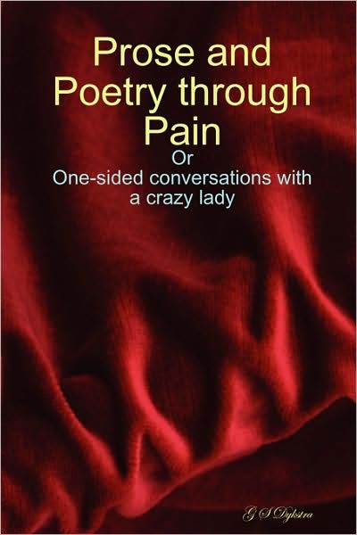 Prose And Poetry Through Pain