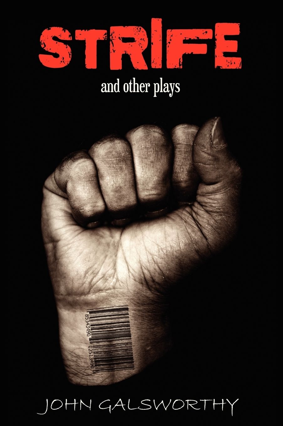Strife And Other Plays