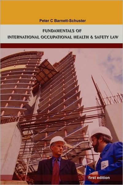 Fundamentals of International Occupational Health And Safety Law