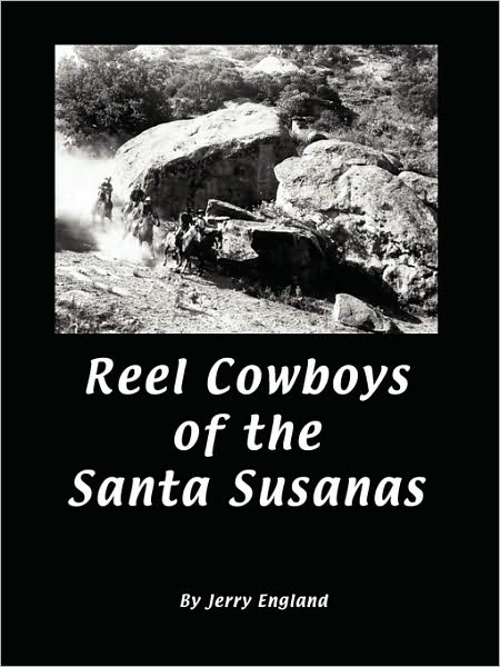 Reel Cowboys Of The Santa Susanas