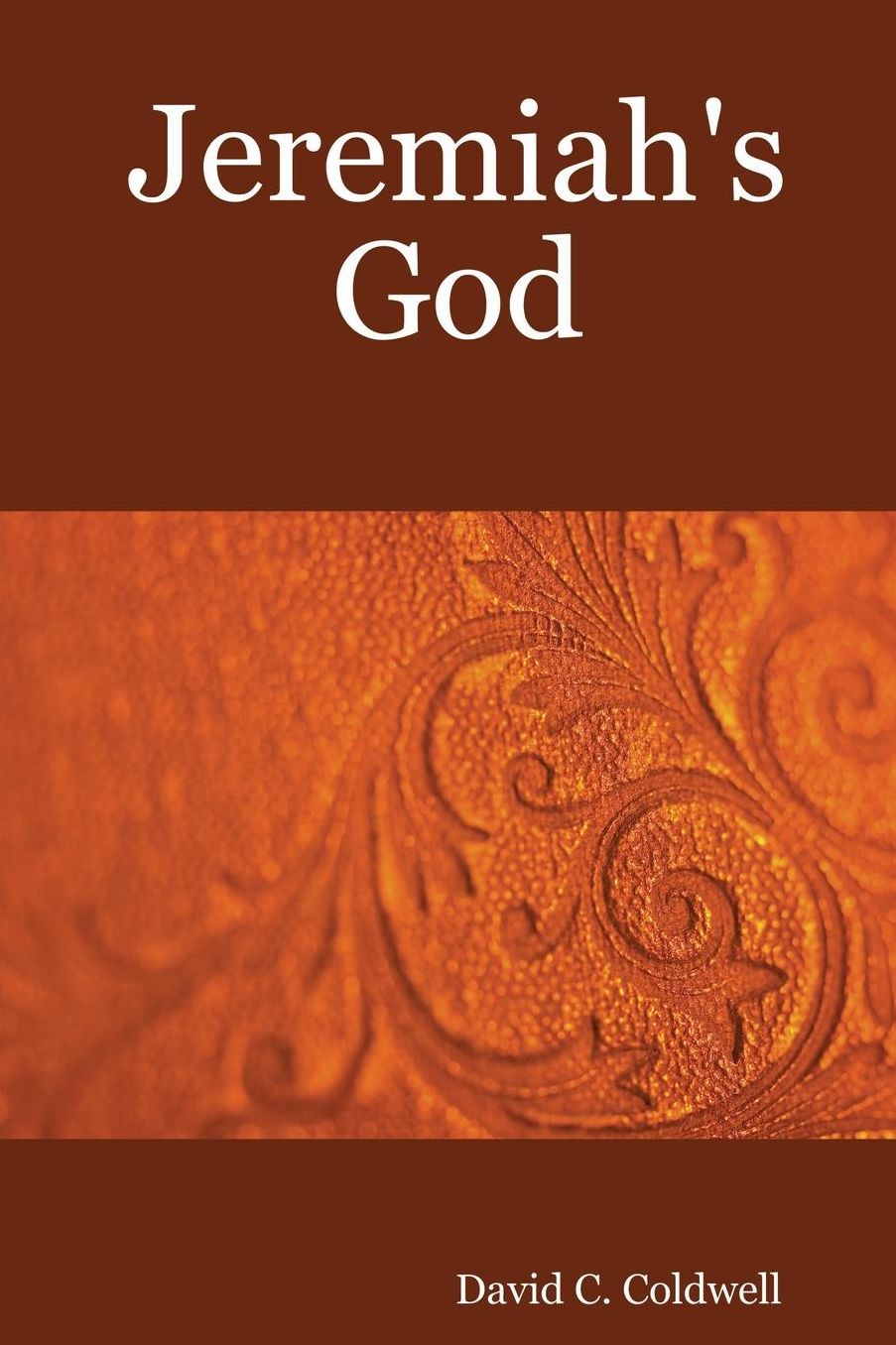 Jeremiah's God