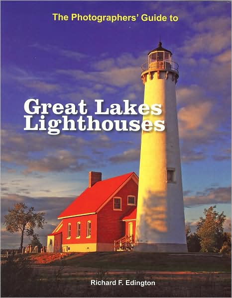 Photographers' Guide to Great Lakes Lighthouses