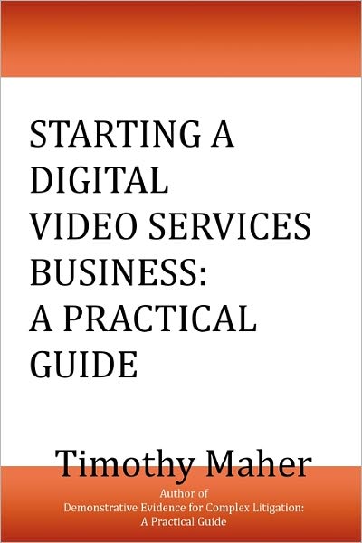 Starting a Digital Video Services Business: A Practical Guide