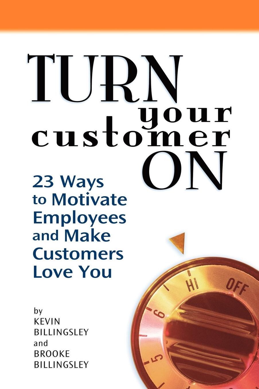 Turn Your Customer On