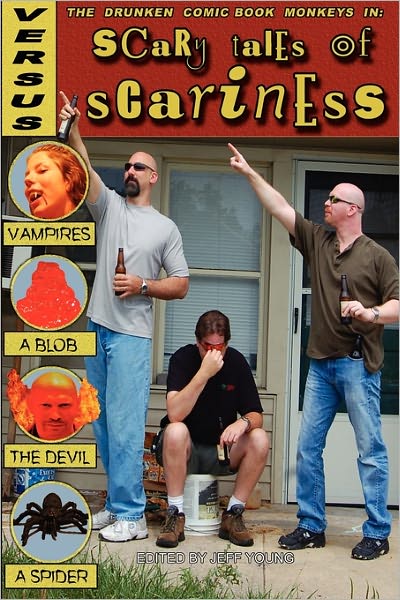 The Drunken Comic Book Monkeys In: Scary Tales of Scariness