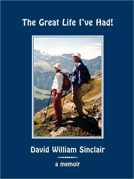 The Great Life I'Ve Had!