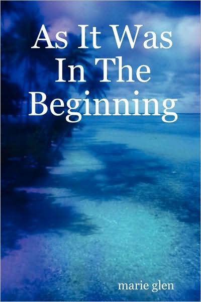 As It Was In The Beginning