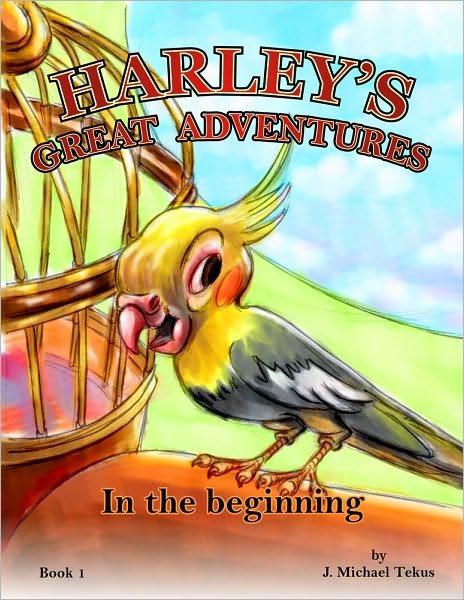 Harley's Great Adventures: In the Beginning