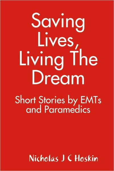 Saving Lives, Living The Dream