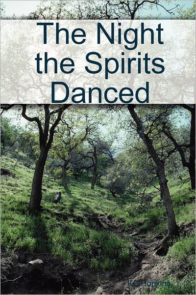 The Night The Spirits Danced
