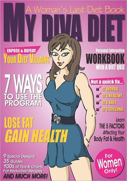My Diva Diet: A Woman's Last Diet Book