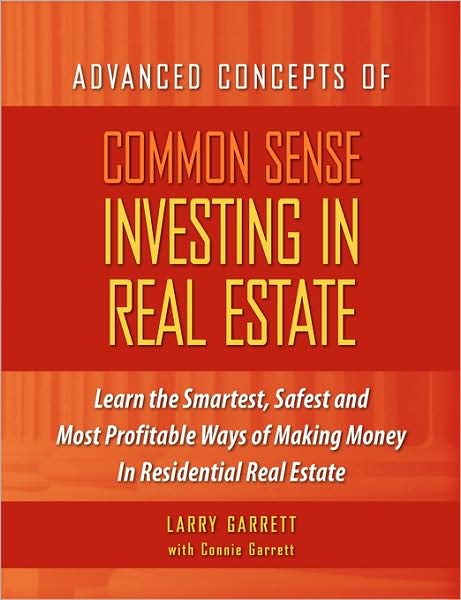 Common Sense Investing in Real Estate