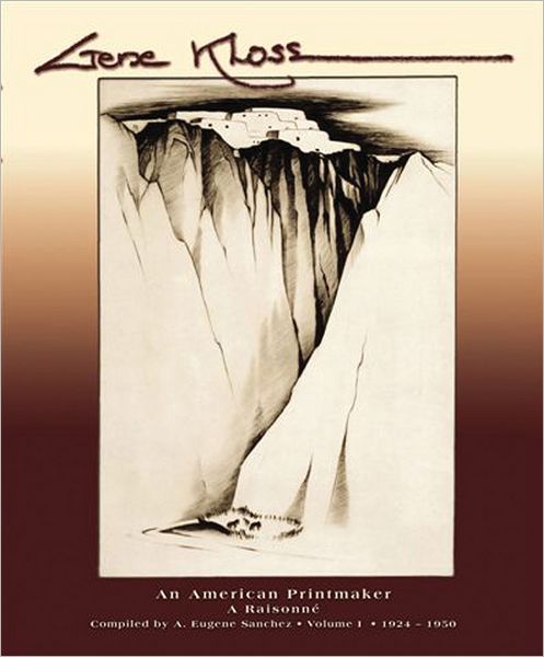 Gene Kloss: An American Printmaker, A Raisonné