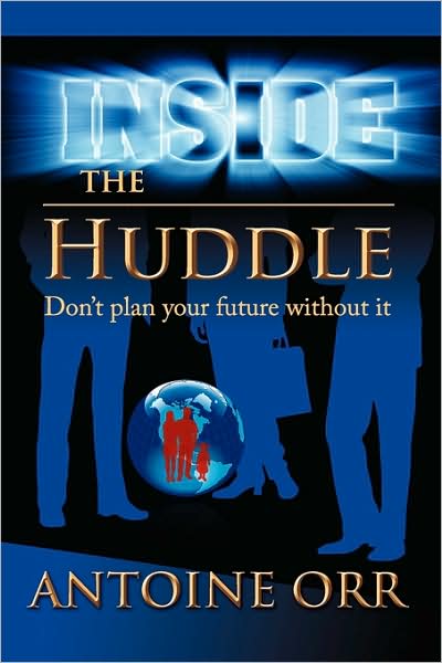 Inside The Huddle - Don'T Plan Your Future Without It
