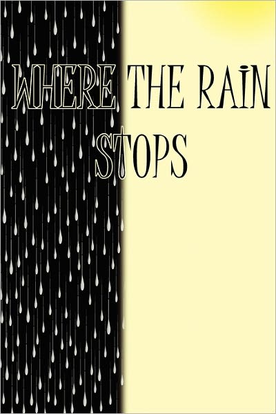 Where The Rain Stops
