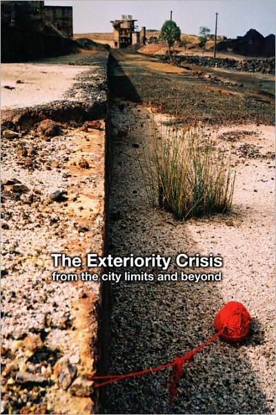 The Exteriority Crisis: From The City Limits and Beyond