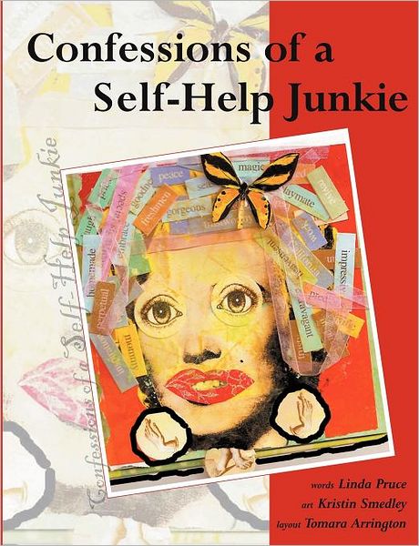 Confessions of a Self-Help Junkie