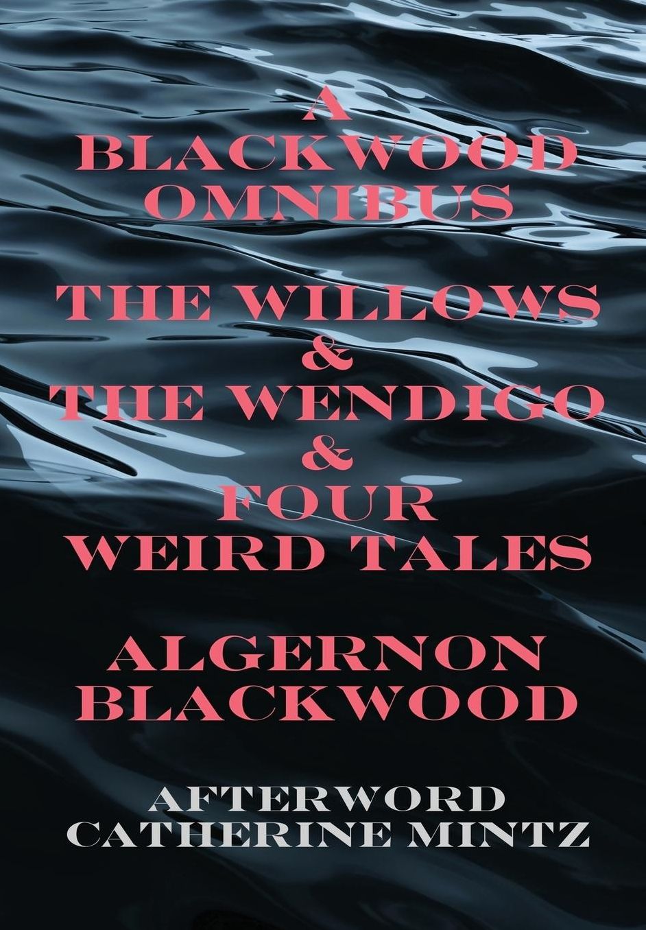 A Blackwood Omnibus