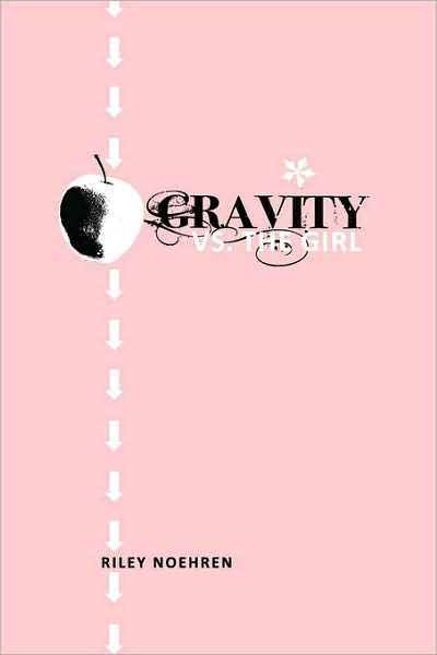 Gravity Vs. The Girl