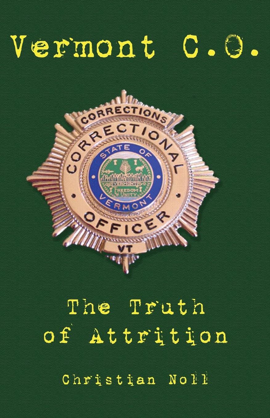 Vermont C.O. The Truth Of Attrition