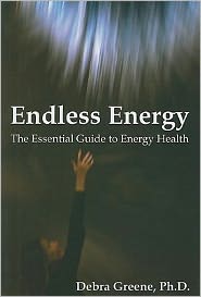 Endless Energy: The Essential Guide to Energy Health