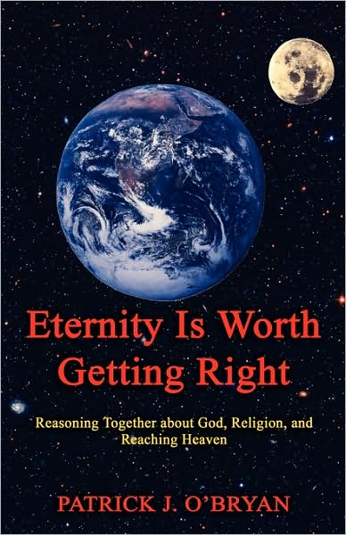 Eternity Is Worth Getting Right