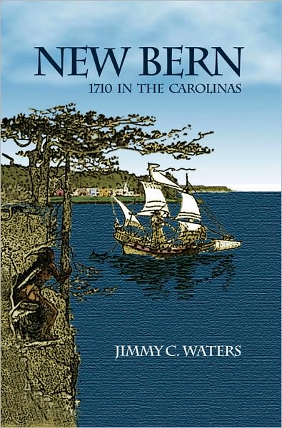 New Bern: 1710 in the Carolinas