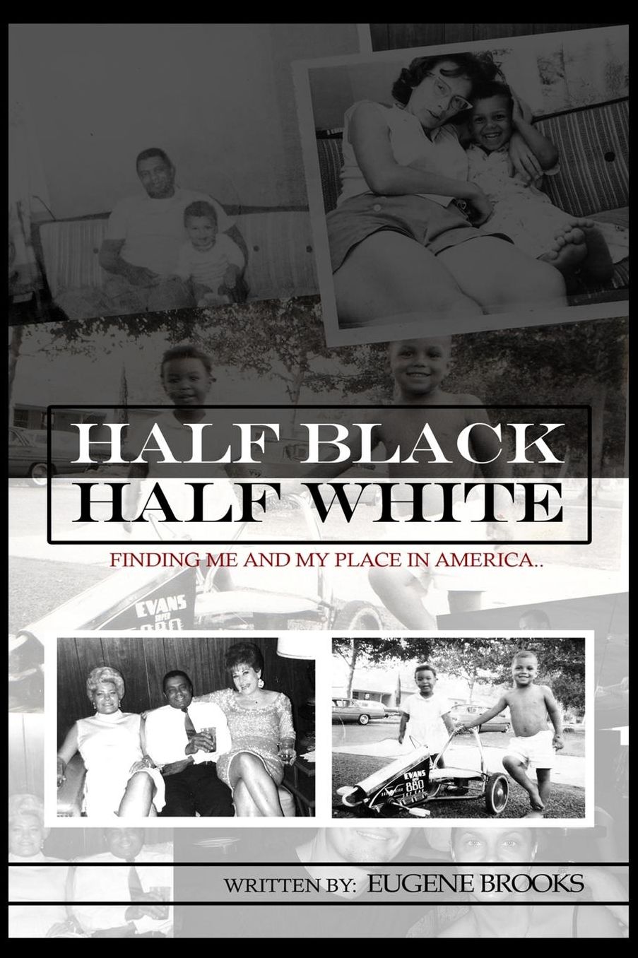 Half Black Half White: Finding Me and My Place in America