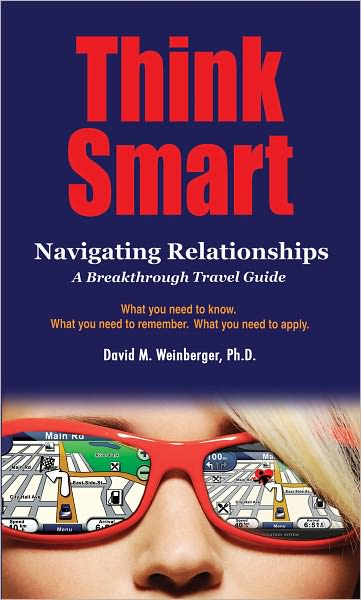 THINK SMART: Navigating Relationships, A Breakthrough Travel Guide