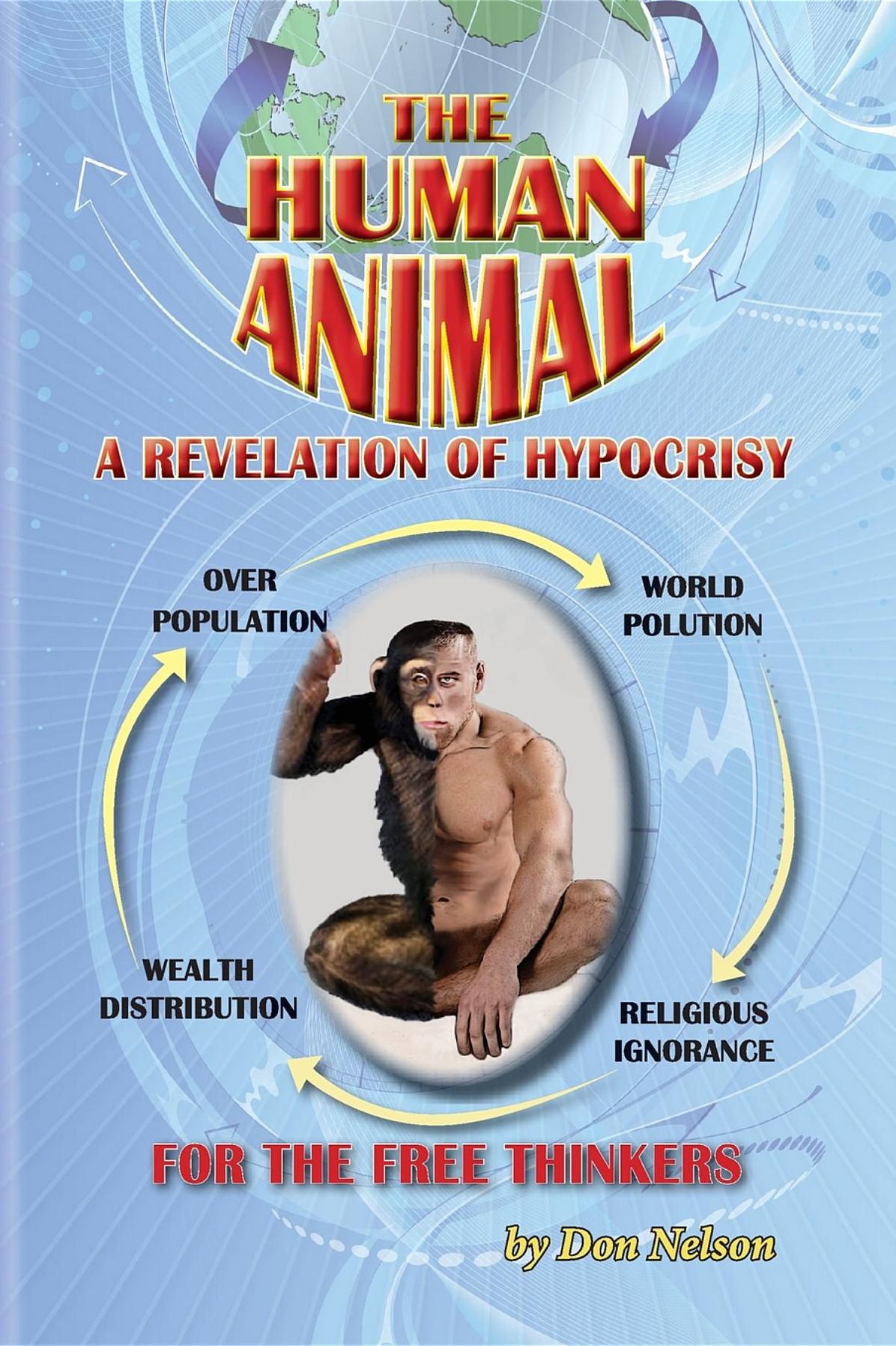 The Human Animal: A Revelation of Hypocrisy