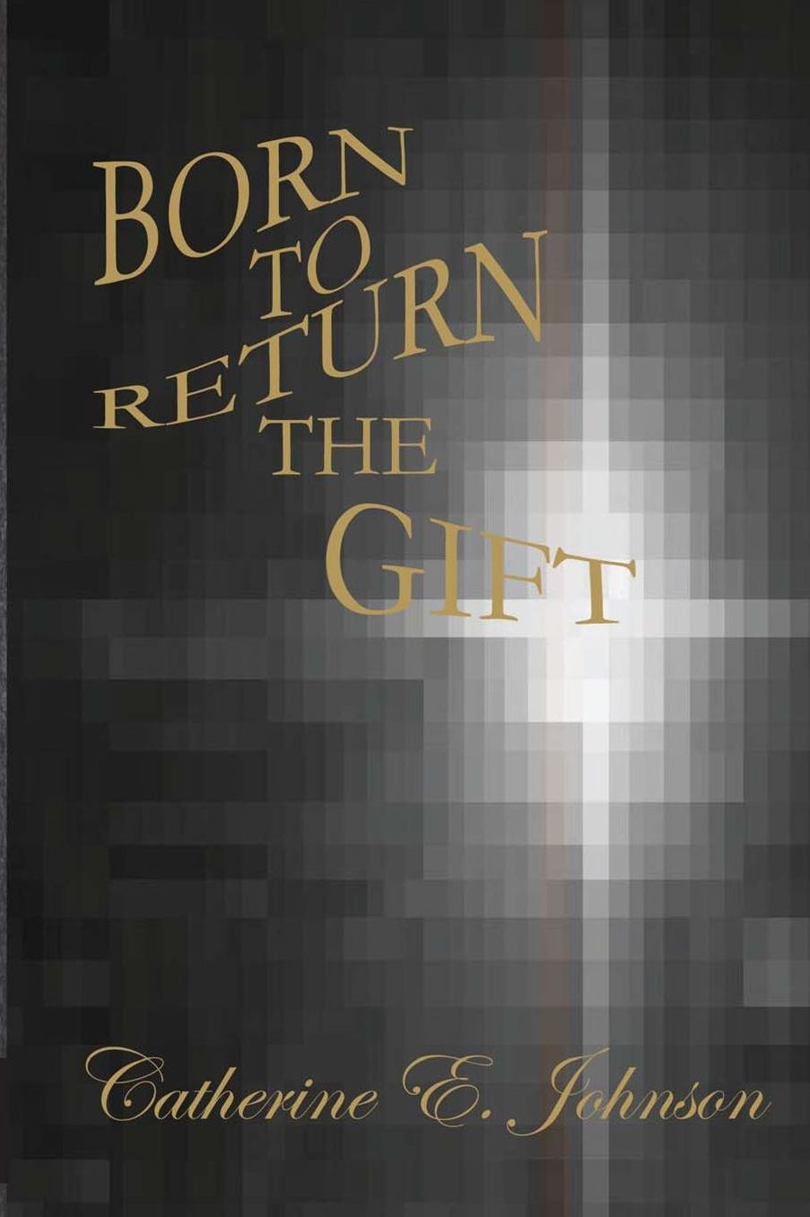 Born to Return the Gift