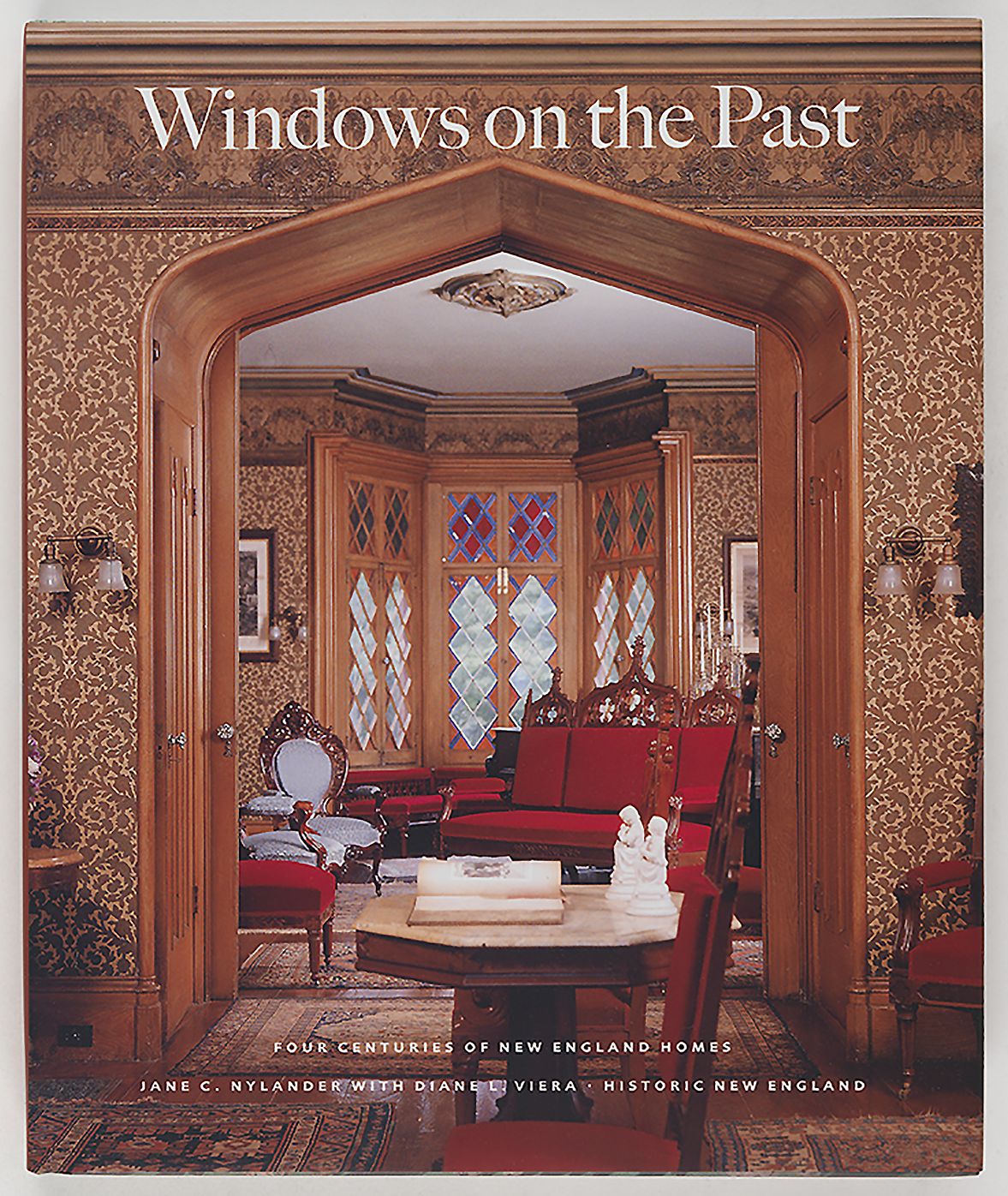 Windows on the Past: Four Centuries of New England Homes