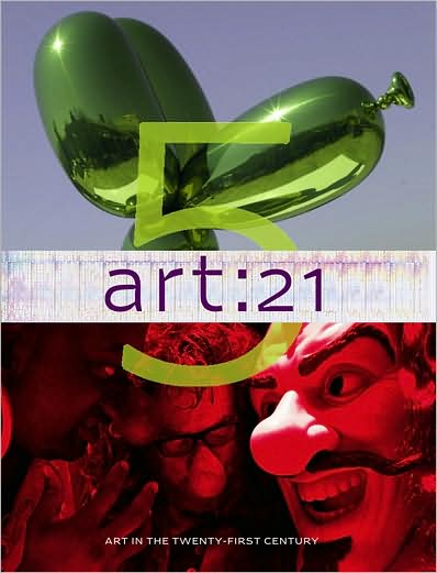 Art:21: Art in the Twenty-First Century 5