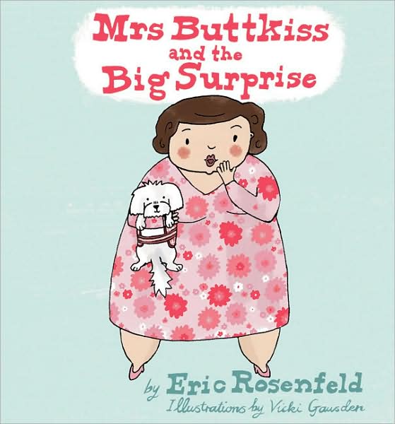 Mrs. Buttkiss and the Big Surprise