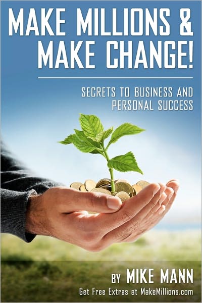 Make Millions And Make Change!