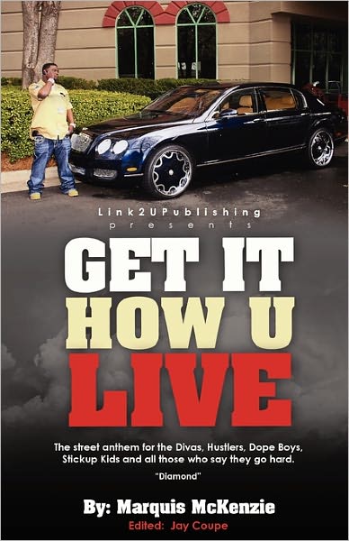 Get It How U Live
