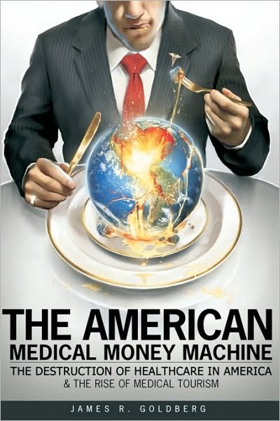 The American Medical Money Machine