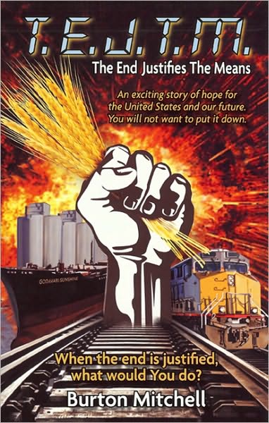 T. E. J. T. M.: The End Justifies the Means