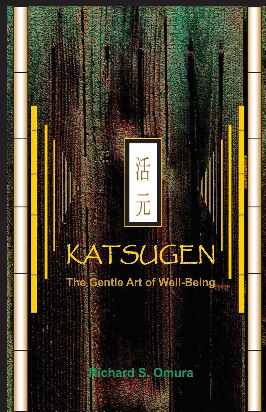 Katsugen: The Gentle Art of Well Being