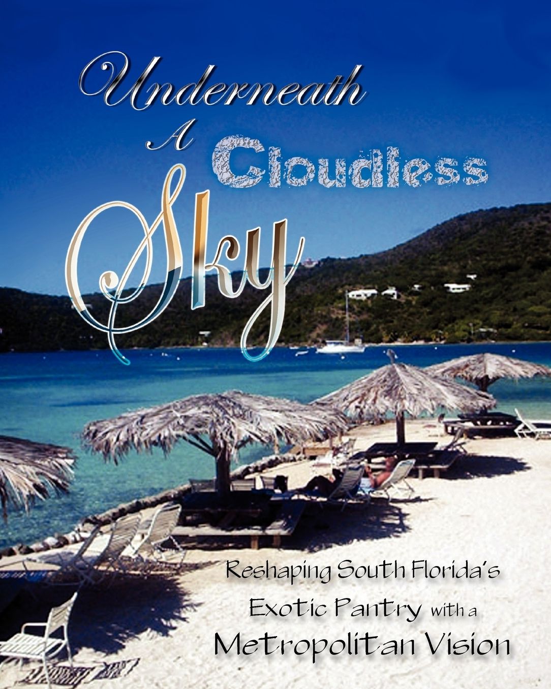 Underneath A Cloudless Sky