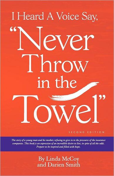 I Heard a Voice Say, "Never Throw in the Towel"