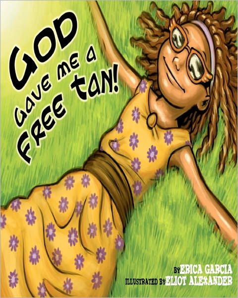 God Gave Me A Free Tan