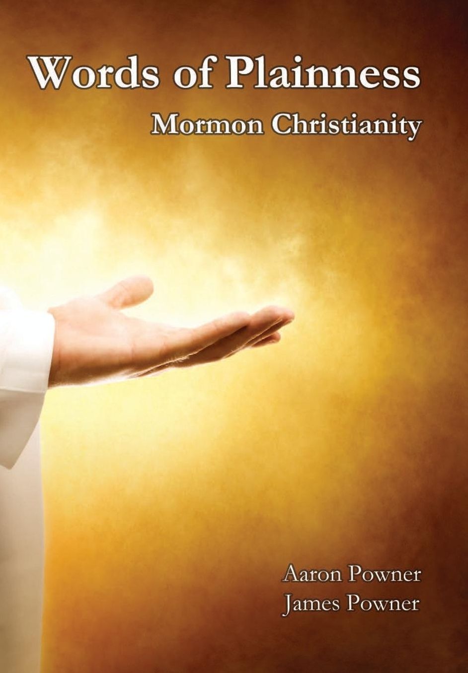 Words of Plainness: Mormon Christianity
