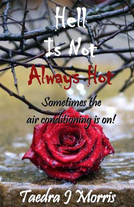 Hell Is Not Always Hot: Sometimes the Air Conditioning Is On!