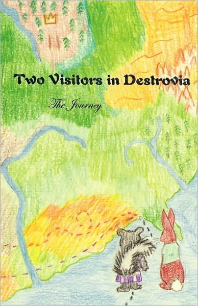 Two Visitors in Destrovia: The Journey