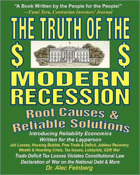 The Truth of the Modern Recession: Root Causes and Reliable Solutions