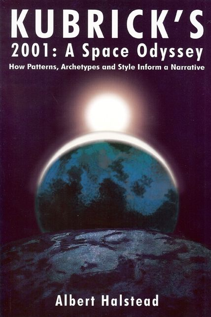 Kubrick's 2001: A Space Odyssey - How Patterns, Archetypes, and Style Inform a Narrative